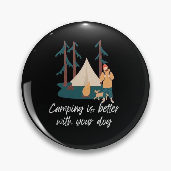 Item preview, Camping is Best With Your Dog designed and sold by Peter Stawicki.