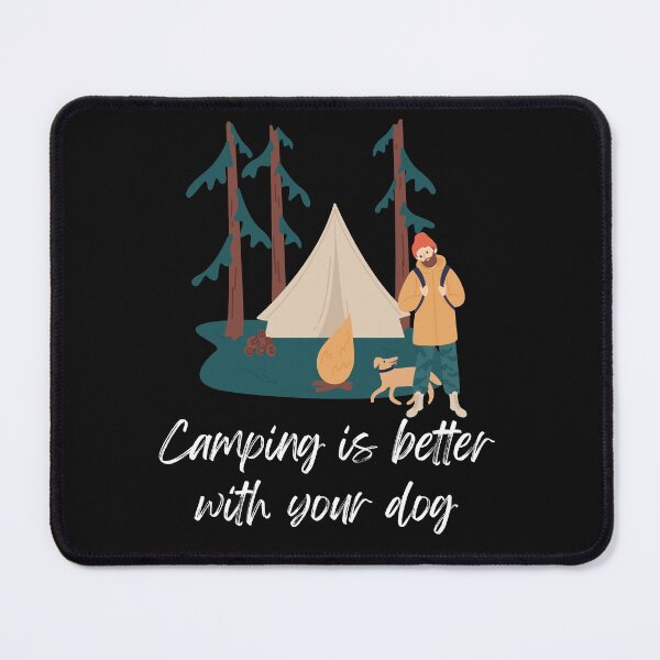 Item preview, Camping is Best With Your Dog designed and sold by Peter Stawicki.