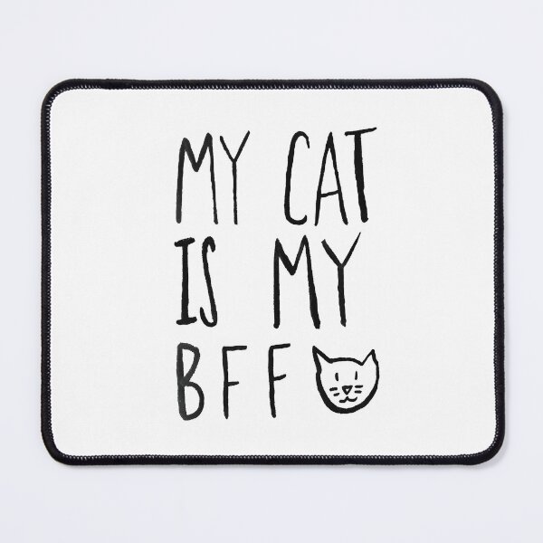 Item preview, My Cat Is My BFF designed and sold by Leah Flores.