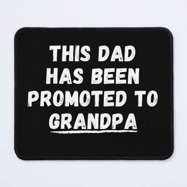 Item preview, This Dad Has Been Promoted To Grandpa - Funny Cool Daddy Gift Joke Design For Grandparents designed and sold by GhaliSmith.