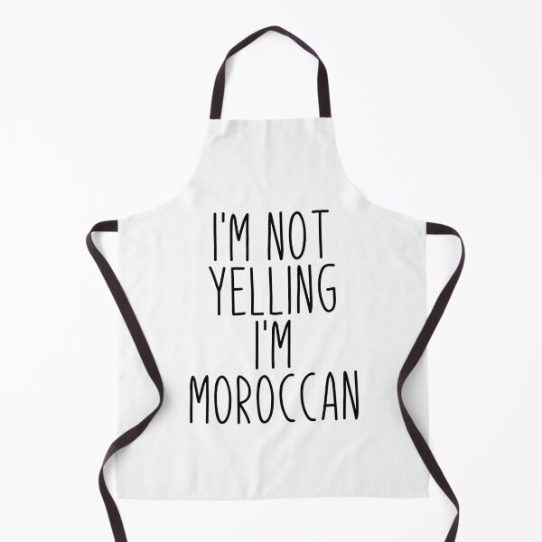 Item preview, I'm Not Yelling I'm Moroccan - Morocco designed and sold by MountainD.