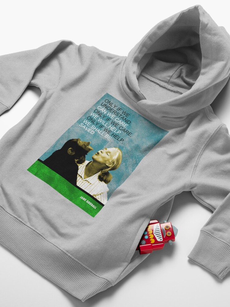 Alternate view of Jane Goodall Quote Toddler Pullover Hoodie