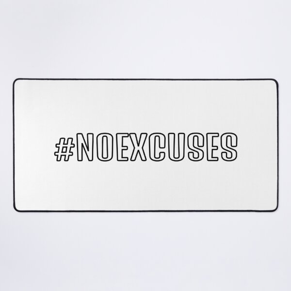 Item preview, No excuses hashtag designed and sold by Inspirationmotivation.