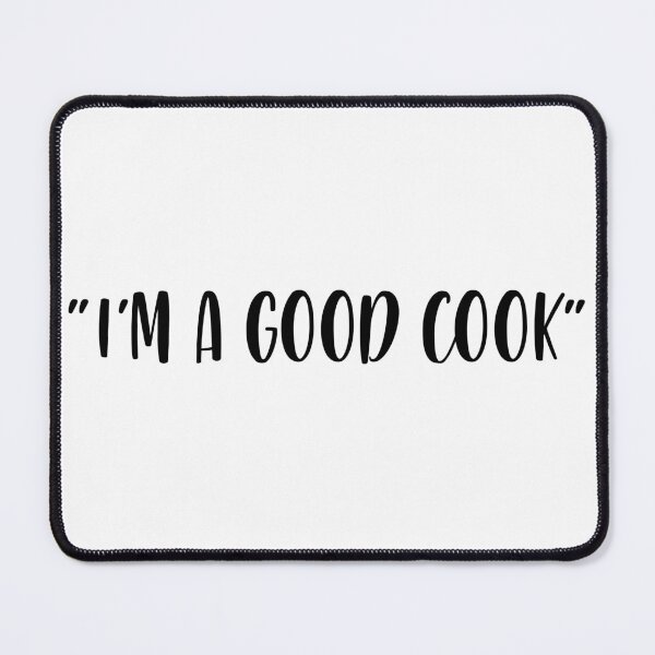 Item preview, I'm a Good Cook - White Lie Party designed and sold by johnta17.