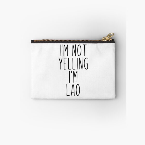 Item preview, I'm Not Yelling I'm Lao - Laos designed and sold by MountainD.