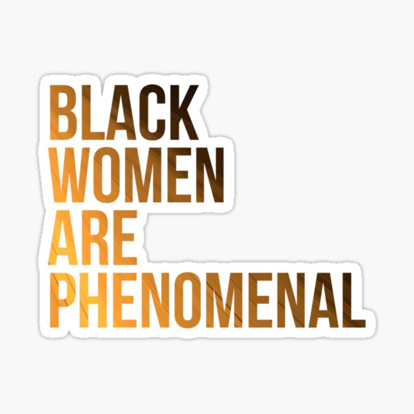 Item preview, Black Women Are Phenomenal -  designed and sold by UrbanApparel.