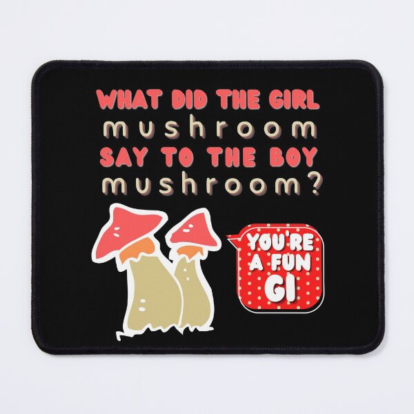 Item preview, cool riddles for kids - What Did The Girl Mushroom Say To The Boy Mushroom, You're A Fun Gi designed and sold by Sun Sand & Sea Art.