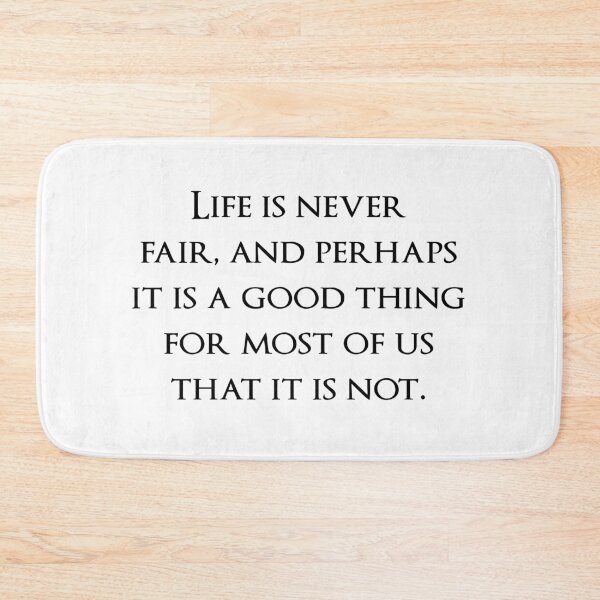 Item preview, Life is never fair, and perhaps it is a good thing for most of us that it is not. Quotes store designed and sold by QuotesStore-2.
