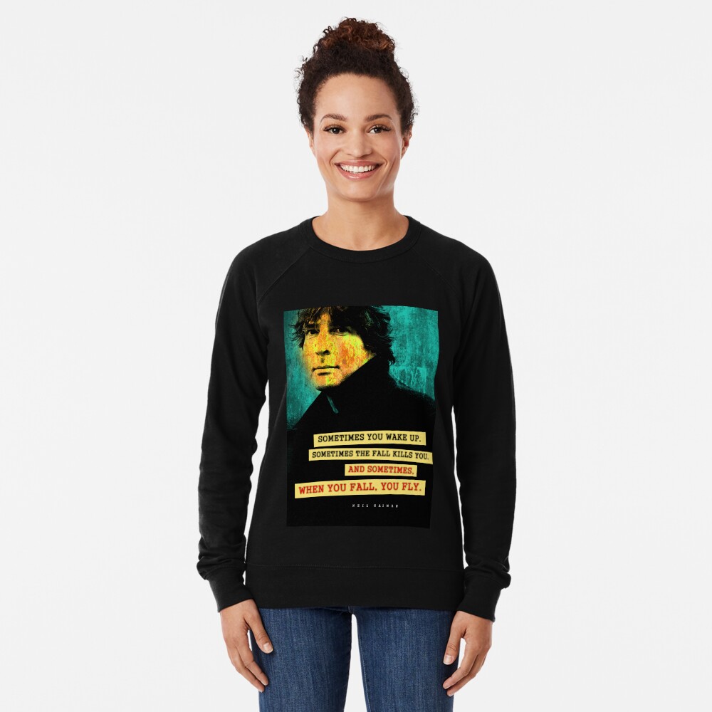 Neil Gaiman Quote Lightweight Sweatshirt