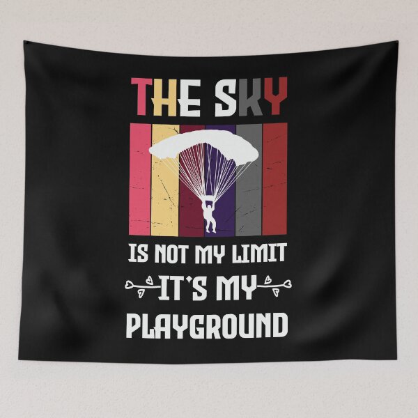 Item preview, The Sky Is Not My Limit Its My Playground - Funny Sky,Base Jump,Airplane,Skydiving designed and sold by FELTA.