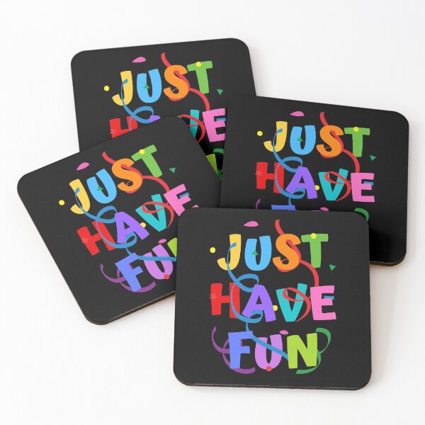 Item preview, Just Have Fun designed and sold by Rusty-Gate98.