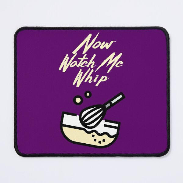 Item preview, Now Watch Me Whip designed and sold by toddbrooney.