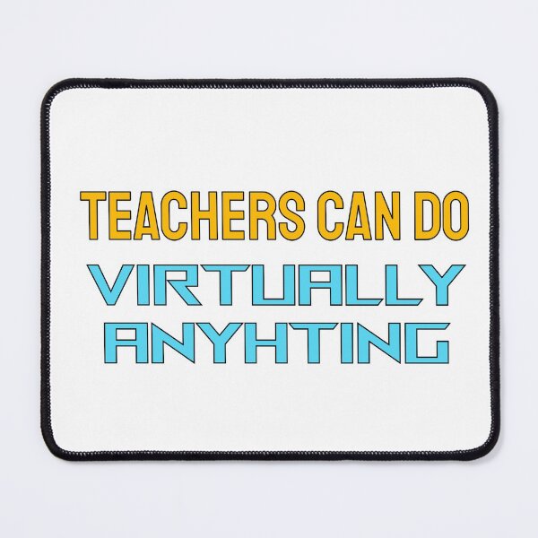Item preview, Teachers can do virtually anything (blue and yellow design) designed and sold by Inspirationmotivation.