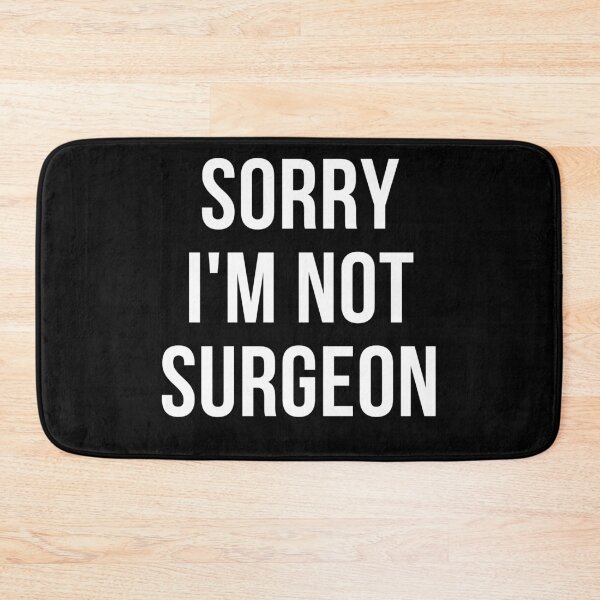 Item preview, sorry i'm not surgeon designed and sold by T-shirtgallery.