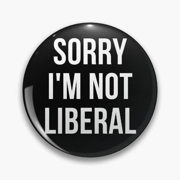 Item preview, sorry i'm not liberal designed and sold by T-shirtgallery.