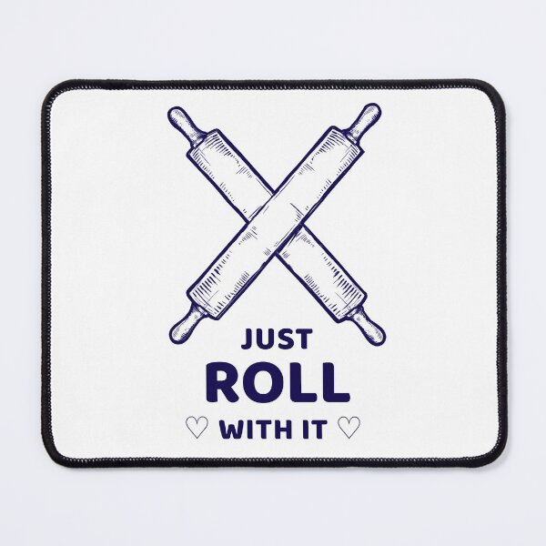 Item preview, Just Roll With It designed and sold by toddbrooney.