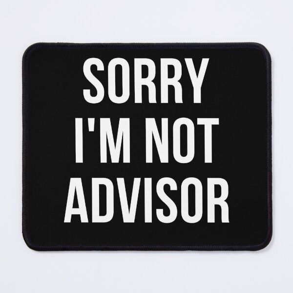 Item preview, sorry i'm not advisor designed and sold by T-shirtgallery.