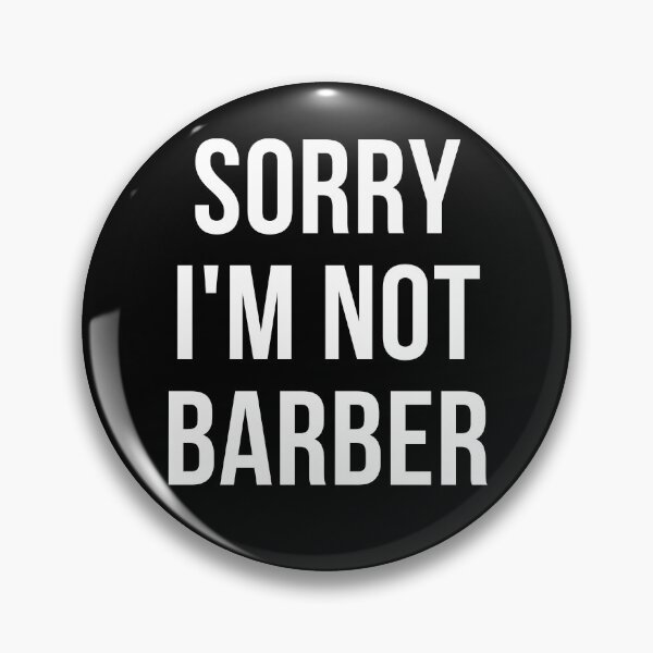 Item preview, sorry i'm not barber designed and sold by T-shirtgallery.