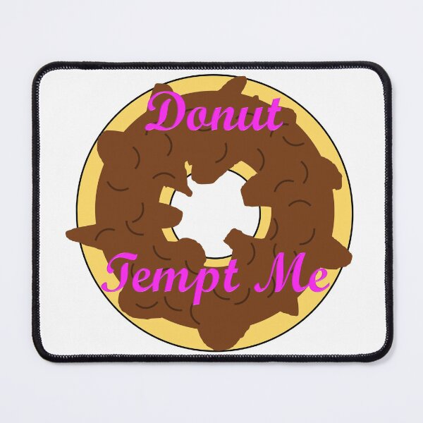 Item preview, Donut Tempt Me designed and sold by toddbrooney.