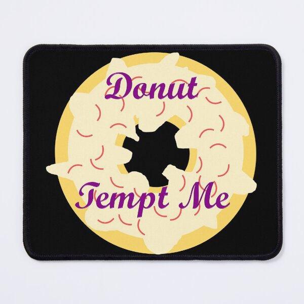Item preview, Donut Tempt Me designed and sold by toddbrooney.