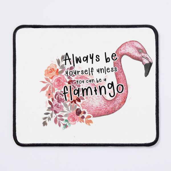 Item preview, Flamingo quote be yourself designed and sold by Astralia.
