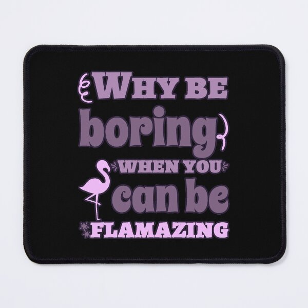 Item preview, Flamingo quote designed and sold by Astralia.