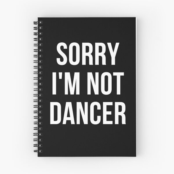 Item preview, sorry i'm not dancer designed and sold by T-shirtgallery.