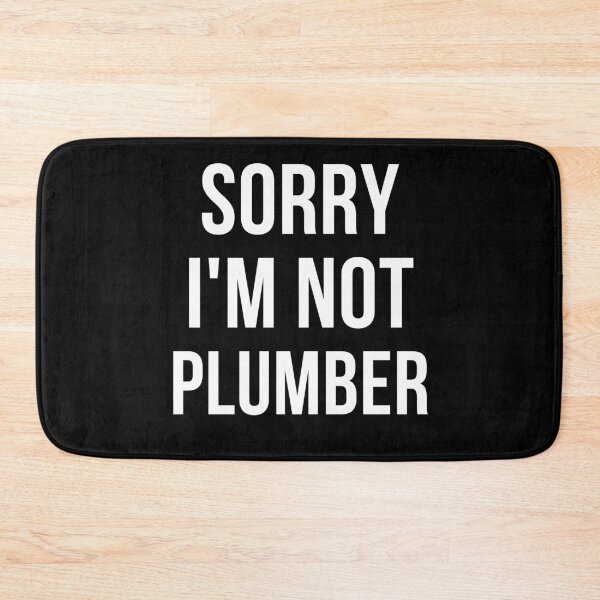 Item preview, sorry i'm not plumber designed and sold by T-shirtgallery.