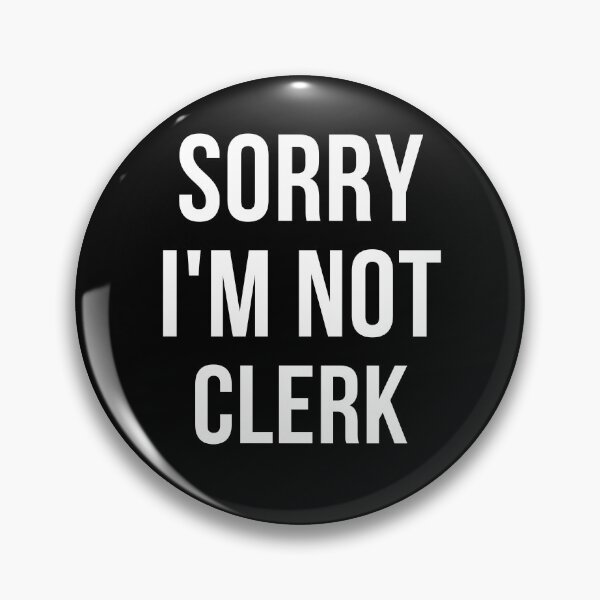 Item preview, sorry i'm not clerk designed and sold by T-shirtgallery.