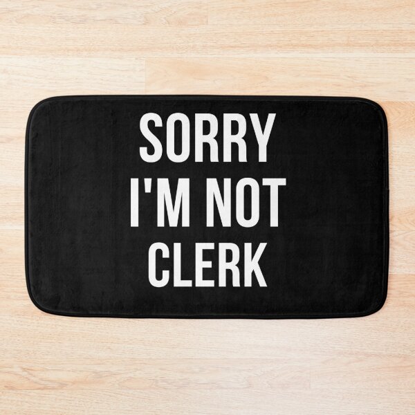 Item preview, sorry i'm not clerk designed and sold by T-shirtgallery.