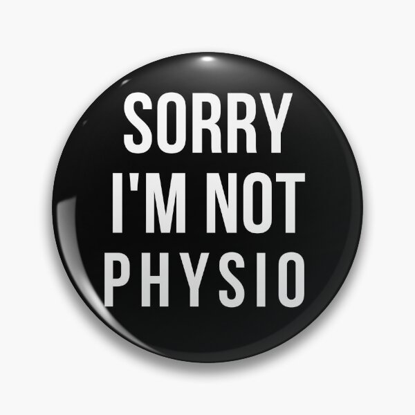 Item preview, sorry i'm not physio designed and sold by T-shirtgallery.