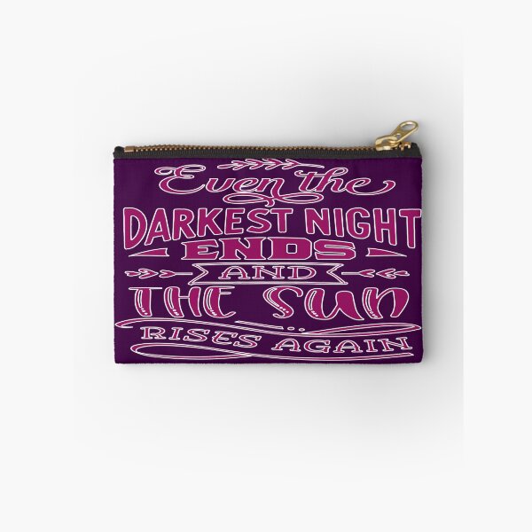 Item preview, Even The Darkest Night Ends And The Sun Rises Again designed and sold by goodguy53.