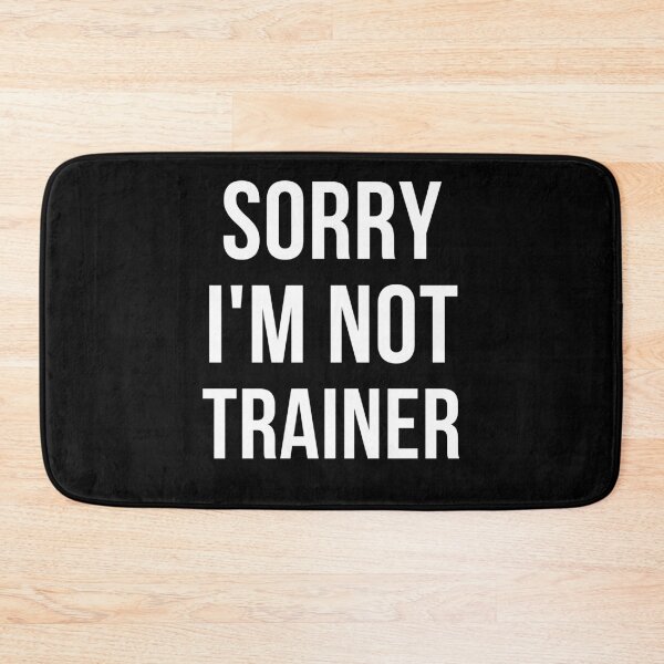 Item preview, sorry i'm not trainer  designed and sold by T-shirtgallery.