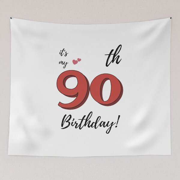 Item preview, It's My 90th Birthday quote designed and sold by WayneTower.