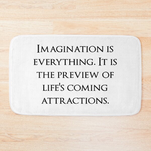 Item preview, Imagination is everything. It is the preview of life's coming attractions. Quotes store designed and sold by QuotesStore-2.