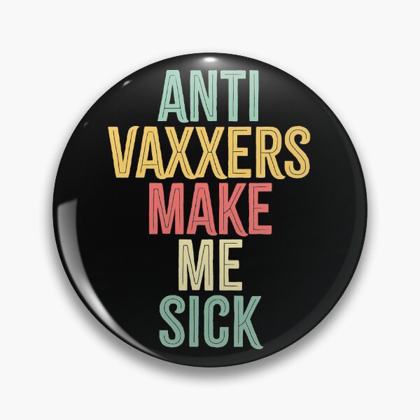 Item preview, nti vaxxers make me sick,Anti vaxxers T shirt    designed and sold by YeisyAn199.
