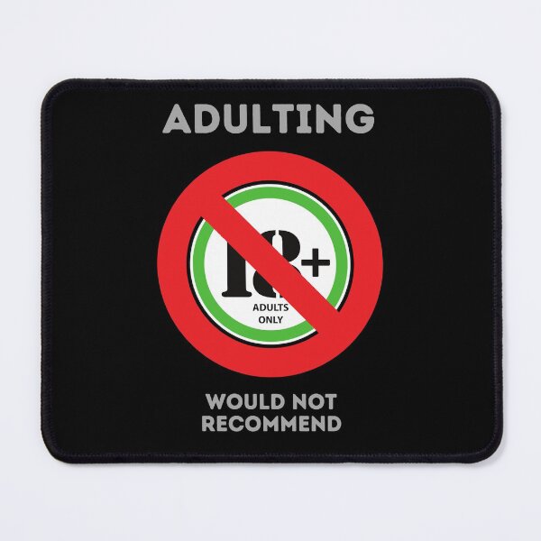 Item preview, Adulting Would Not Recommend designed and sold by livnitup68.