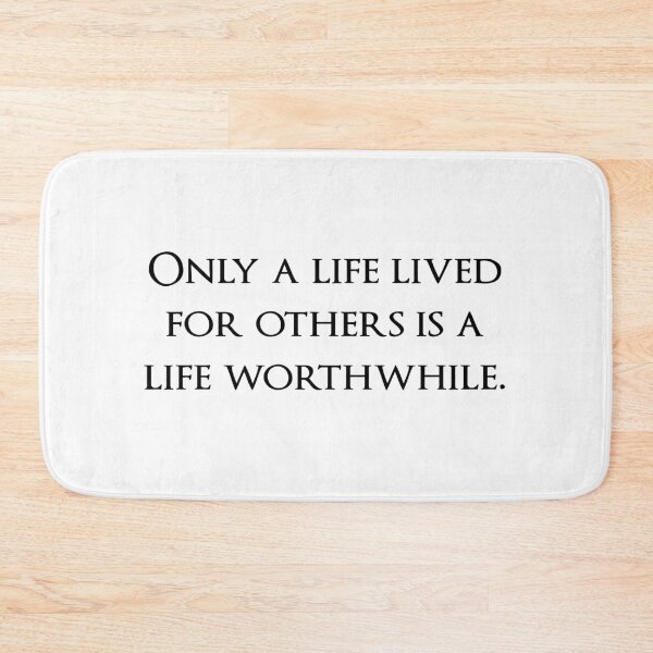 Item preview, Only a life lived for others is a life worthwhile. Quotes store designed and sold by QuotesStore-2.
