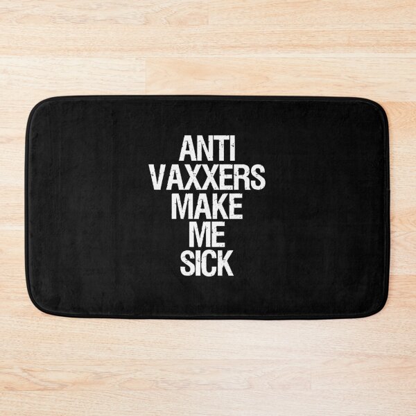 Item preview, Anti Vaxxers Make Me Sick                           designed and sold by YeisyAn199.