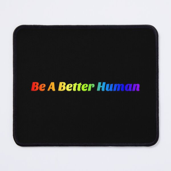 Item preview, Be A Better Human designed and sold by surprise-to-me.