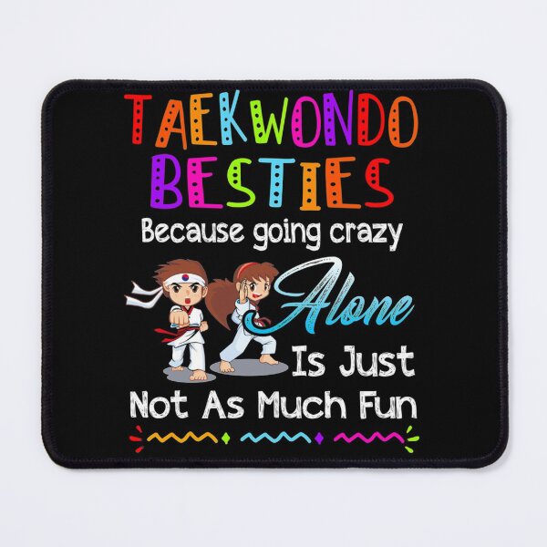 Item preview, taekwondo Besties Because Going Crazy| Perfect Gift| taekwondo designed and sold by joandoria.