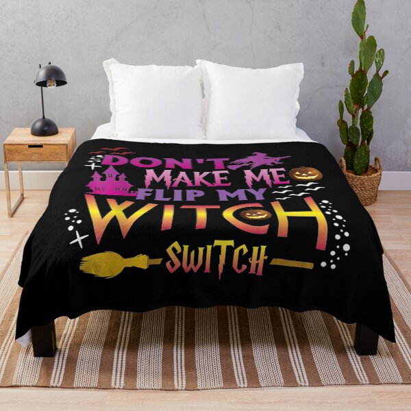 Item preview, Don’t Make Me Flip My Witch Switch designed and sold by cookoo68.