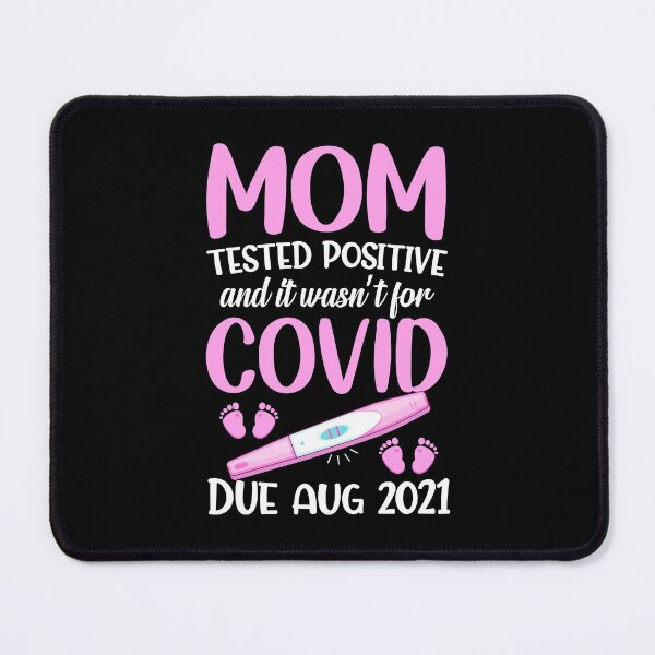 Item preview, Mom Tested Positive And It Wasn't For Covid T-Shirt, Pregnancy Announcement, Baby Shower Gift, New Mom Gift, Pregnancy Shirt, Mom To Be Gift designed and sold by UrbanJupiter1.