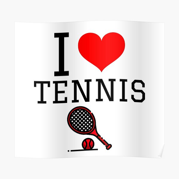 I Love Tennis Poster