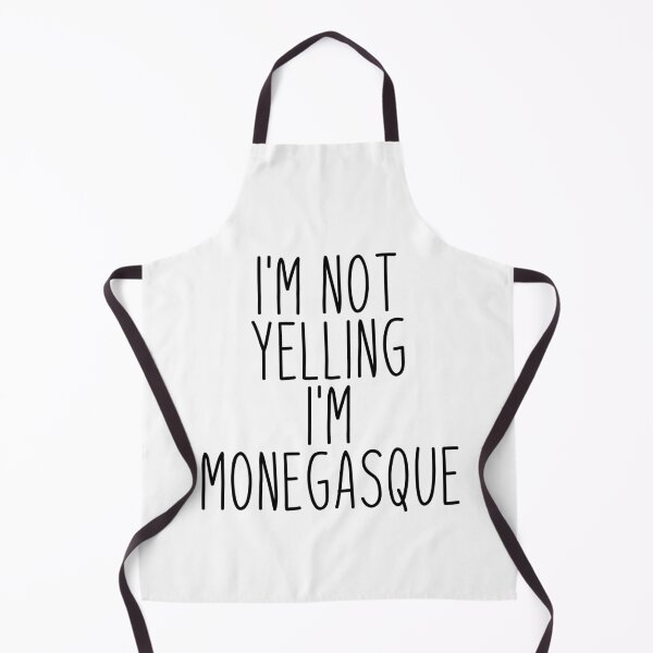 Item preview, I'm Not Yelling I'm Monegasque - Monaco designed and sold by MountainD.