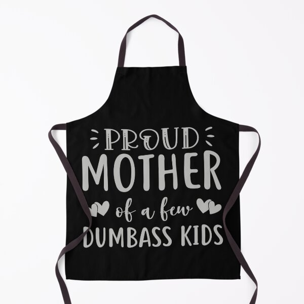 Item preview, Proud mother of a few dumbass kids designed and sold by pnkpopcorn.