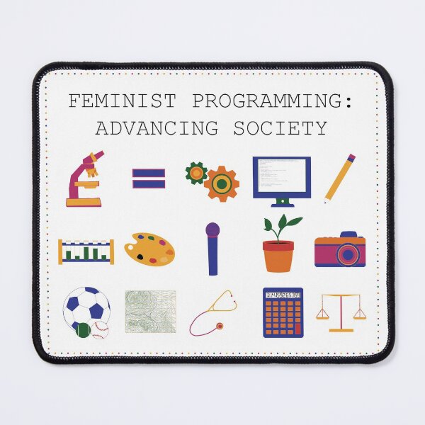 Item preview, Feminist Programming: Advancing Society designed and sold by HousecatDesigns.