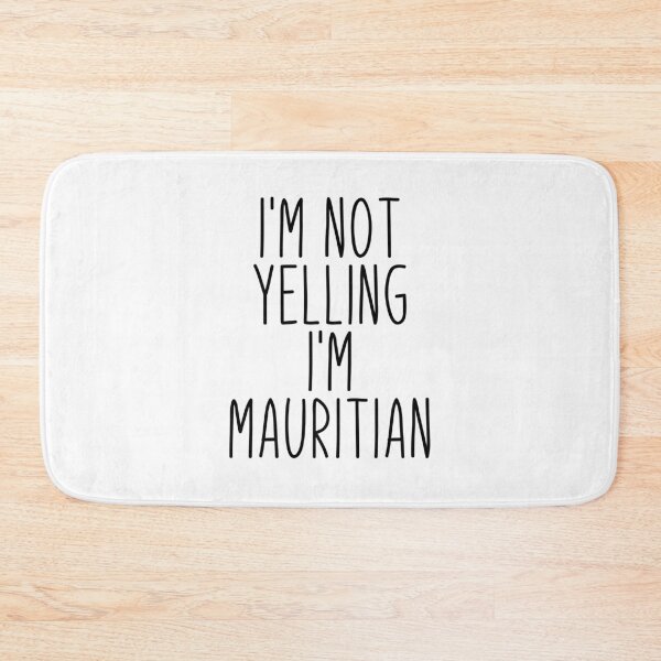 Item preview, I'm Not Yelling I'm Mauritian - Mauritania designed and sold by MountainD.