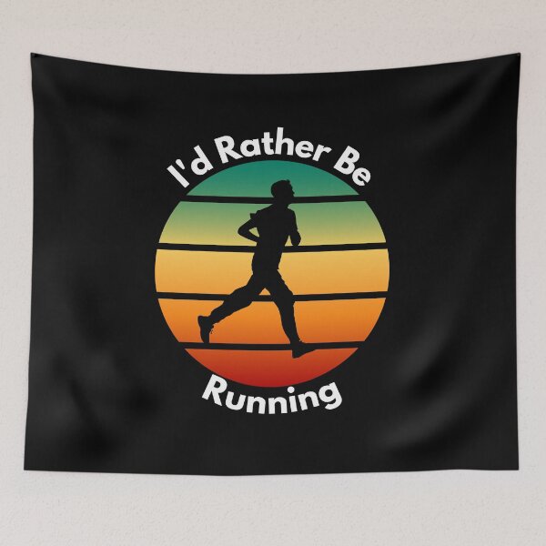 Item preview, Id rather be running designed and sold by Peter Stawicki.