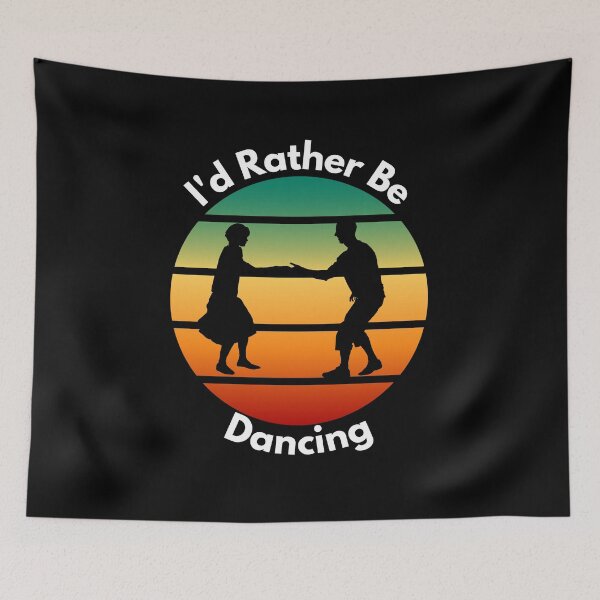 Item preview, Id Rather be Dancing designed and sold by Peter Stawicki.